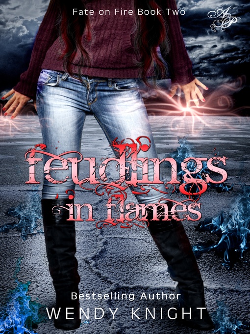 Title details for Feudlings in Flames by Wendy Knight - Available